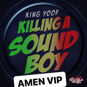 KILLING A SOUNDBOY AMEN VIP cover