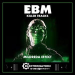 EBM KILLER TRACKS! (Mildreda Effect)