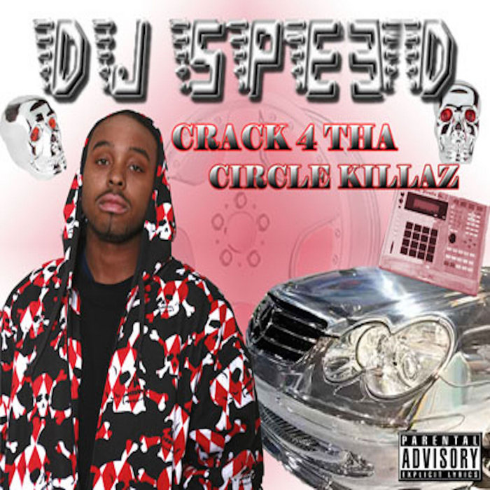 Crack 4 Tha Circle Killaz (Mixtape) | DJ Speed | DJ Slugo