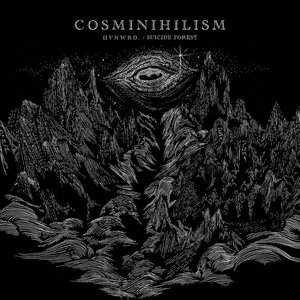 CosminihilismH V N W R D . / Suicide Forest cover