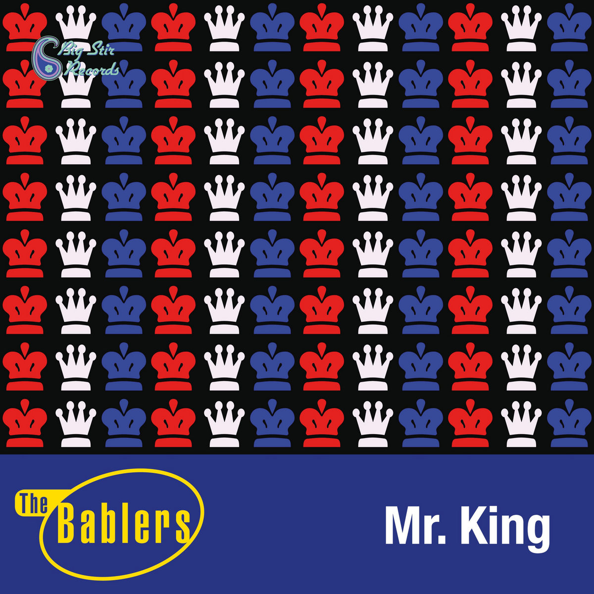 Mr King The Bablers Big Stir Records mr-king-the-bablers-big-stir-records