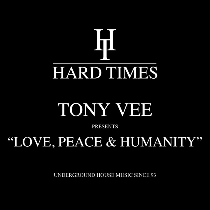 Pochette de Love, Peace & Humanity par Tony Vee