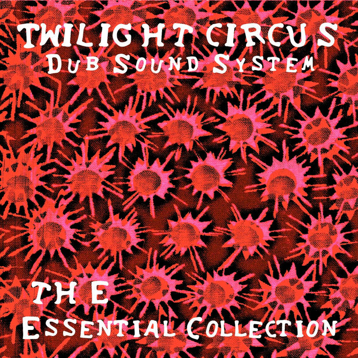 洋楽 TWILIGHT CIRCUS DUB SOUND SYSTEM TWILIGHT CIRCUS DUB SOUND SYSTEM / DUB PLATES VOLUME TWO