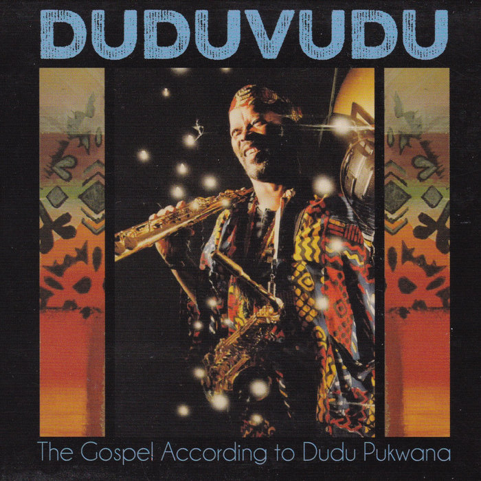 The Gospel According To Dudu Pukwana Duduvudu