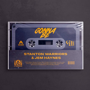 Stanton Warriors & Jem Haynes - Gonna Be cover