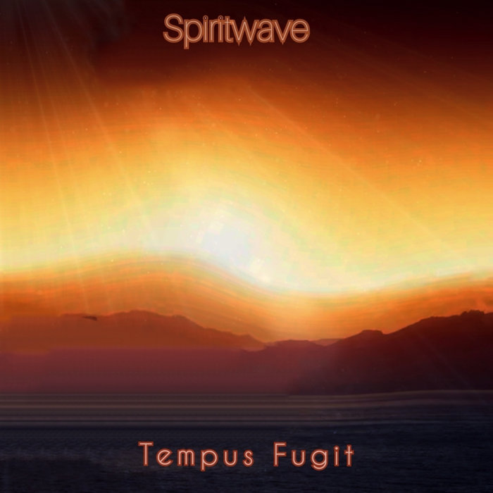 Tempus Fugit Spiritwave