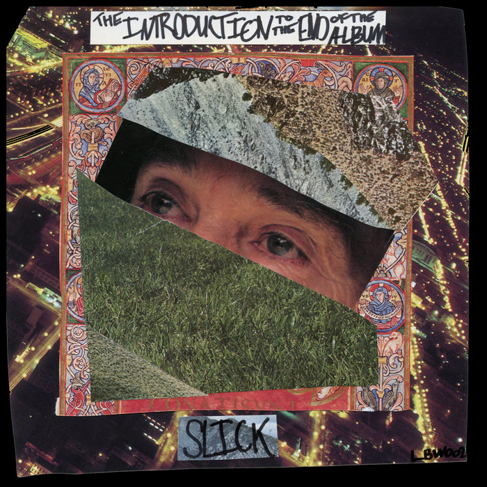 The Introduction to the End of the Album | Slick