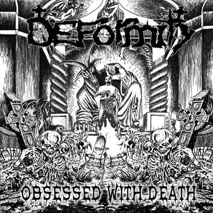 Obsessed With Death Deformity