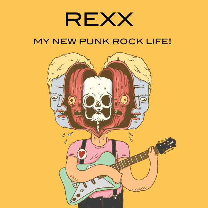 Punk Rax My New Punk Rock Life! | Rexx