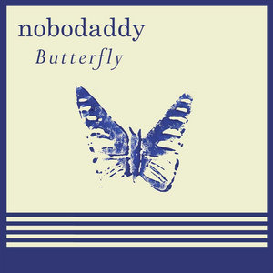 Nobodaddy — Butterfly (Single)
