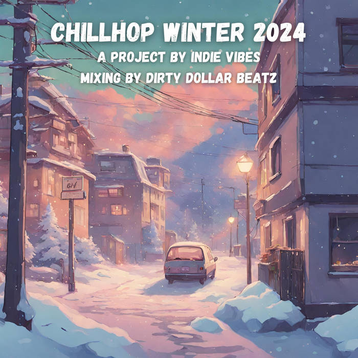 Chillhop Winter 2024 Indie Vibes