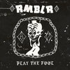 PLAY THE FOOL
