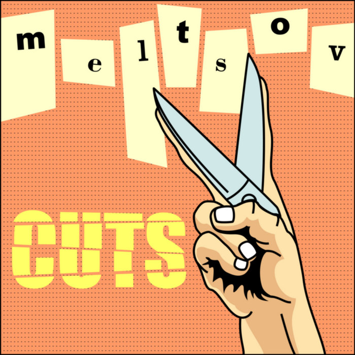 cuts M E L T S O V