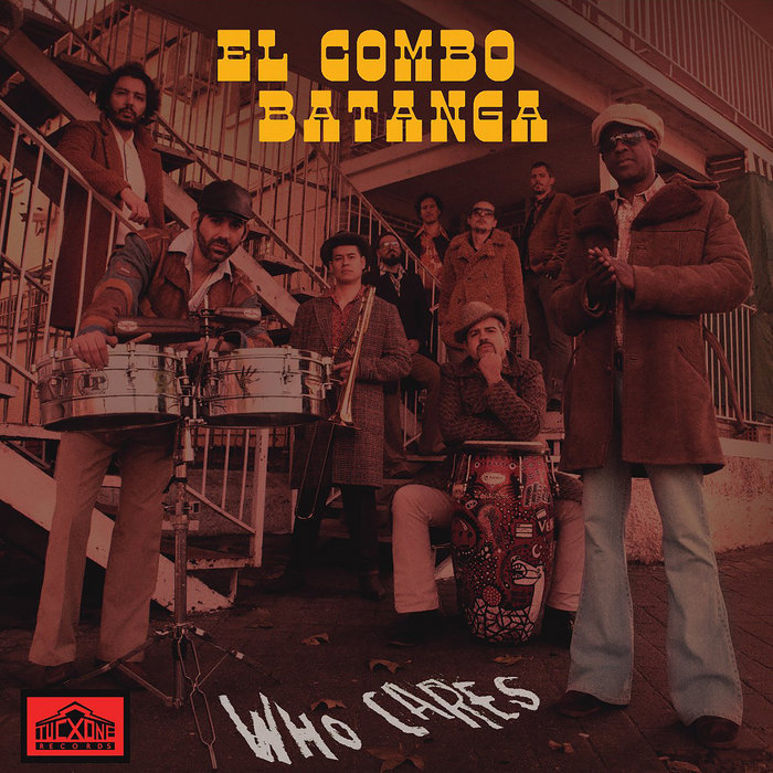 Who Cares | El Combo Batanga