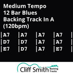 Cliff Smith Guitar Lessons - A - Medium 12 Bar Blues Backing Track (120bpm)