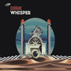 Dark Whisper - Golden Dawn