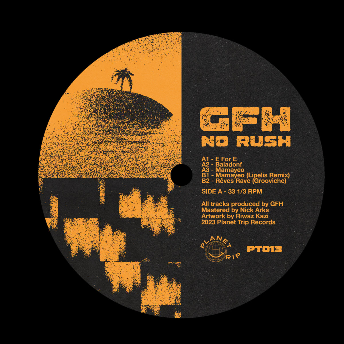 PT013 - GFH - No Rush EP | GFH | Planet Trip Records