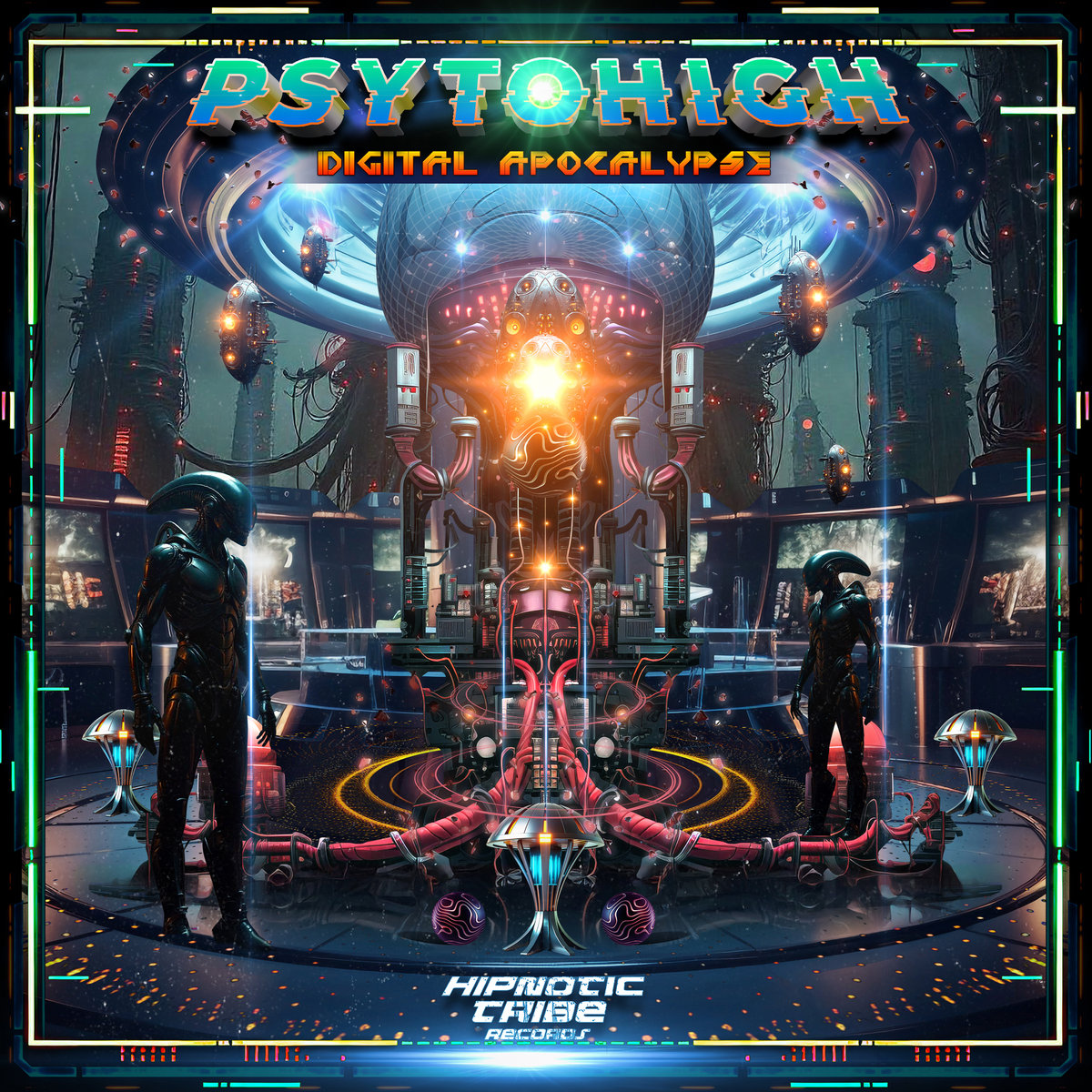 Digital Apocalypse | PsyToHigh | Hipnotic Tribe Records