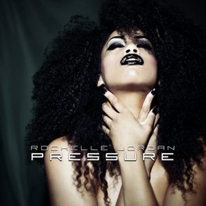 Rochelle Jordan — P R E S S U R E