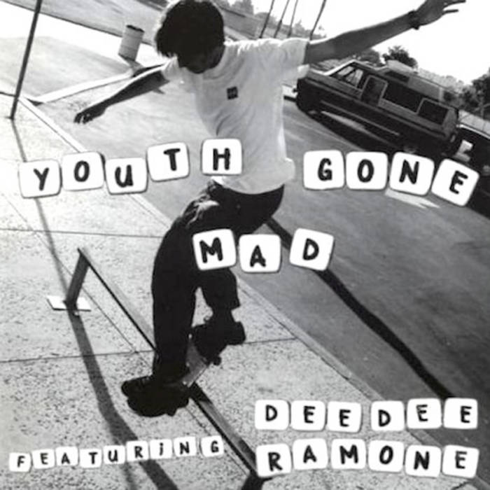 Youth Gone Mad featuring Dee Dee Ramone | Youth Gone Mad