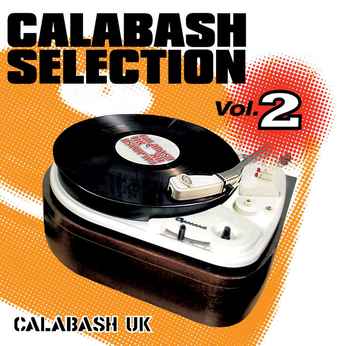 Calabash Selection Vol 2 Various Artists Maximum Sound