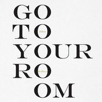 Go to Your Room cover art