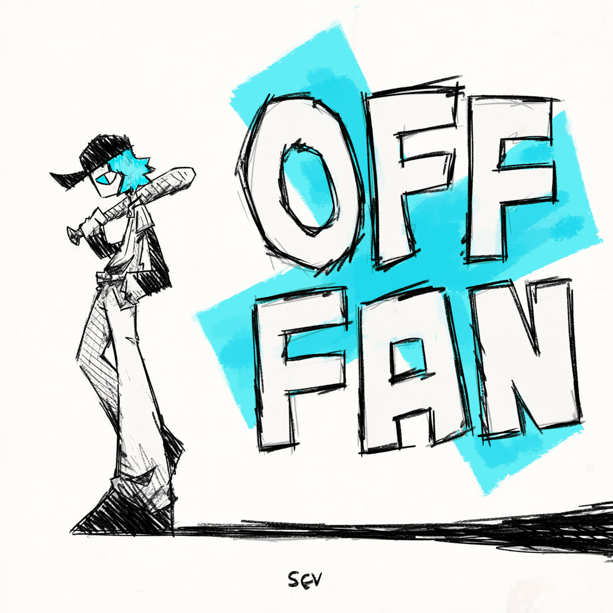 OFF FAN | sevdoesmusic