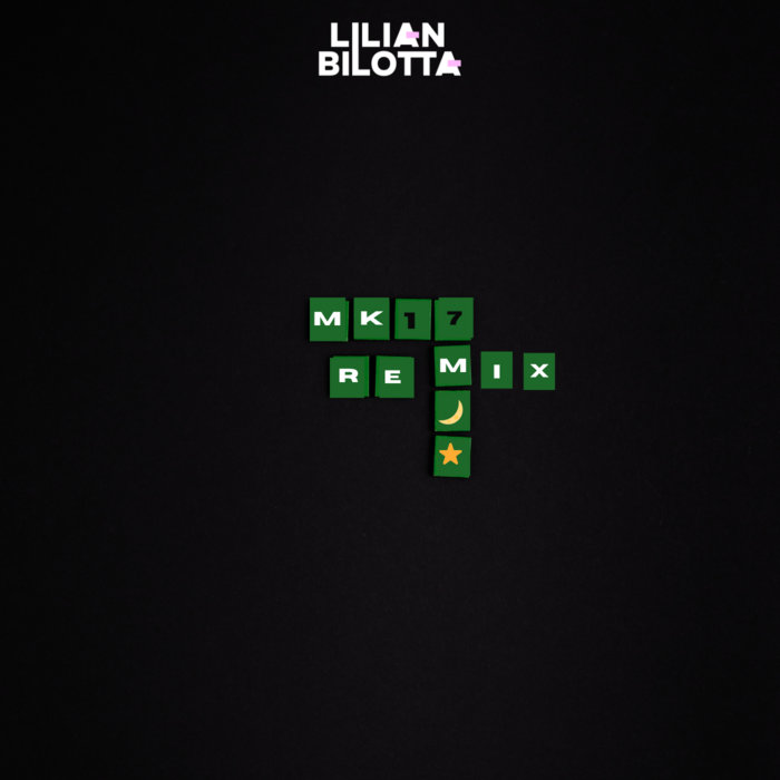 MK - 17 (Lilian Bilotta Remix) | Lilian Bilotta