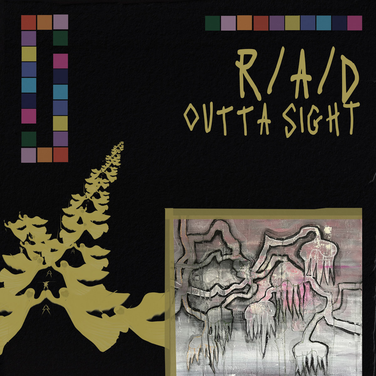 Outta Sight | R/A/D