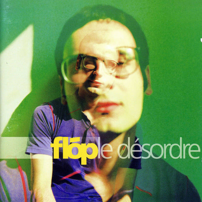 le désordre Flóp