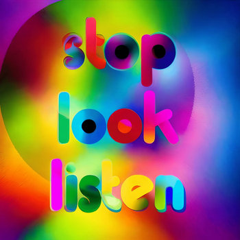 Music | Stop, Look, Listen