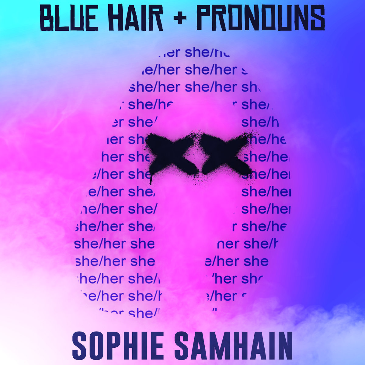 BLUE HAIR + PRONOUNS cover