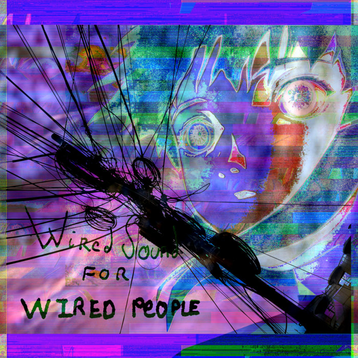 Wired Sound For Wired People | Various | Cyberia