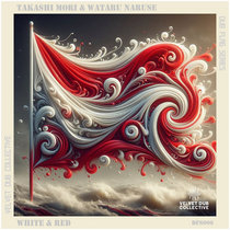 Velvet Dub Collective: Takashi Mori and Wataru Naruse — White & Red