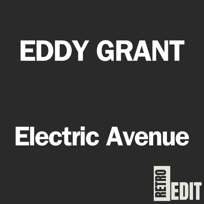 ELECTRIC AVENUE EDDY GRANT RETRO EDIT