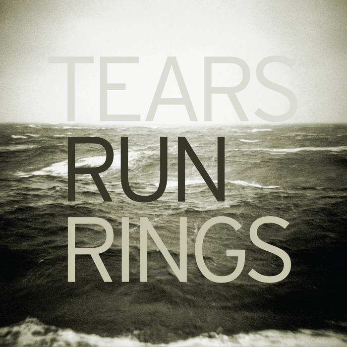 DISTANCE TEARS RUN RINGS ティアーズ・ラン・リングス Distance | Tears Run Rings