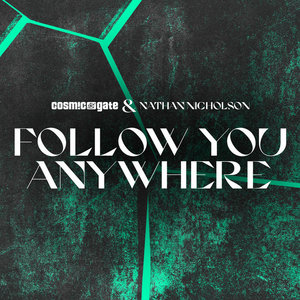 Follow You AnywhereCosmic Gate & Nathan Nicholson cover