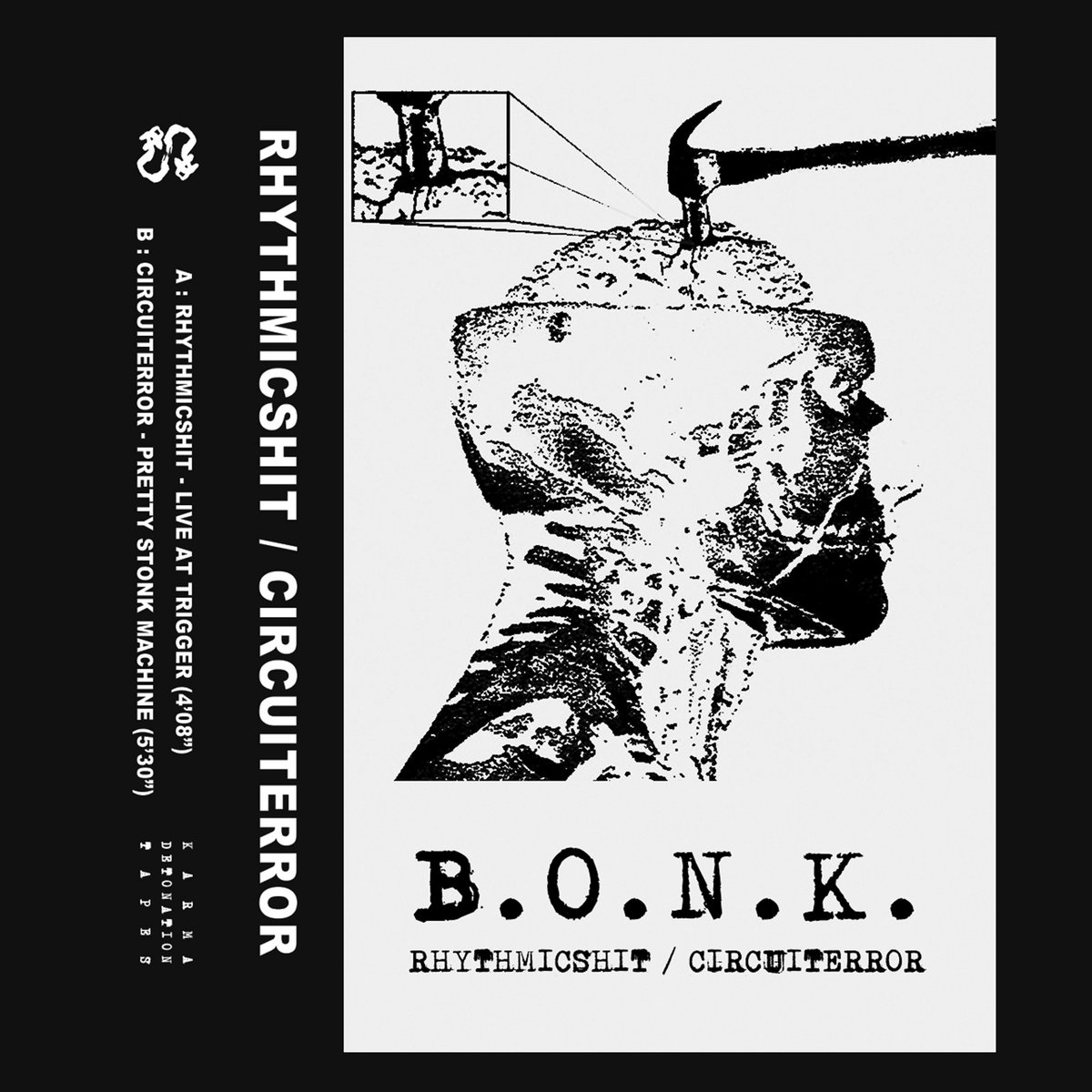 【半額】 B.O.N.K. | Tapes Detonation Karma | CIRCUITERROR / RHYTHMICSHIT ミュージック