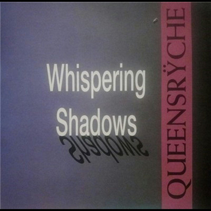 Whispering Shadows | Queensrÿche