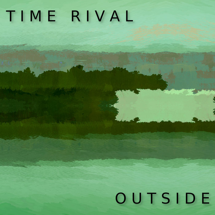 Outside, by Time Rival