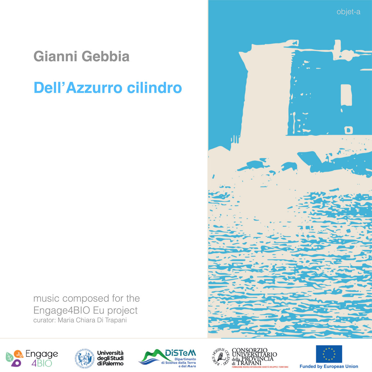 Dell'Azzurro Cilindro / Engage4Bio | Gianni Gebbia | objet-a