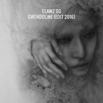 Clawz SG - Gwendoline (Edit 2016)  [FREE DOWNLOAD] cover art