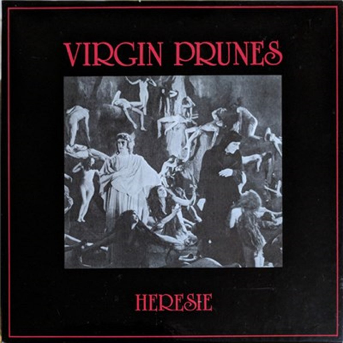 Hérésie | Virgin Prunes