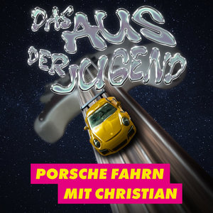 Das Aus der Jugend — PORSCHE FAHRN MIT CHRISTIAN