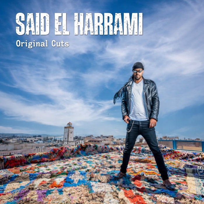 Harrami Original Cuts Album | Said EL Harrami Music
