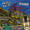 PUSHER - In Defense of Idiocracy