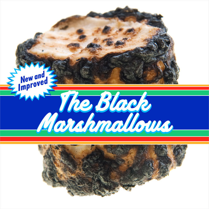 New and Improved The Black Marshmallows