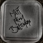 Matt from Baltimore