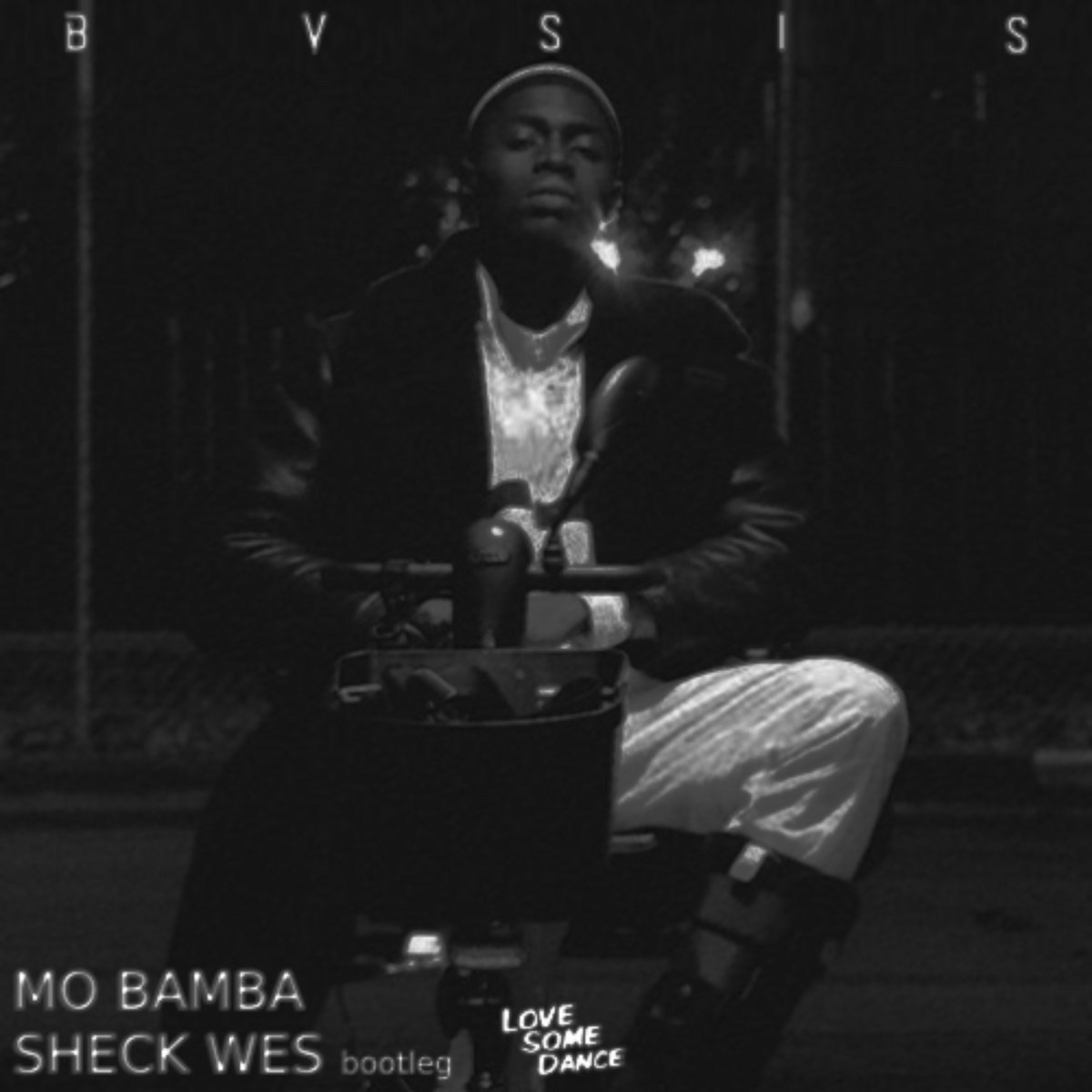 Sheck Wes Mo Bamba (BVSIS Bootleg) BVSIS