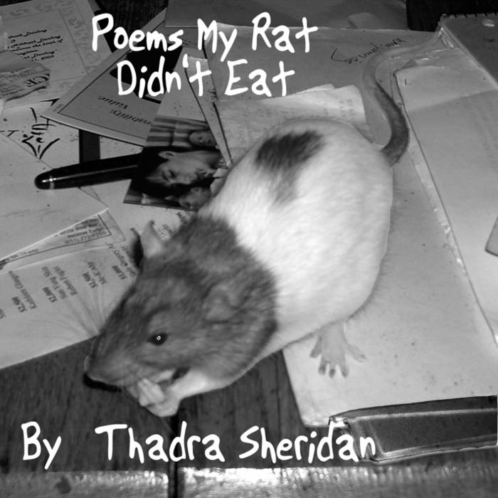 Poems My Rat Didn't Eat Thadra Sheridan